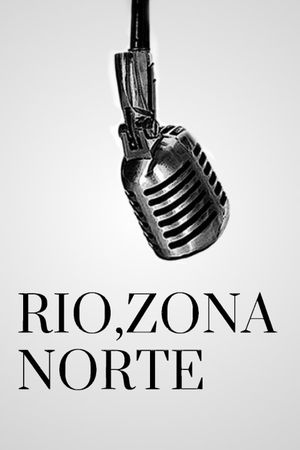 Rio, Zona Norte's poster