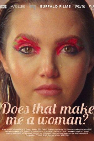 Does That Make Me A Woman?'s poster