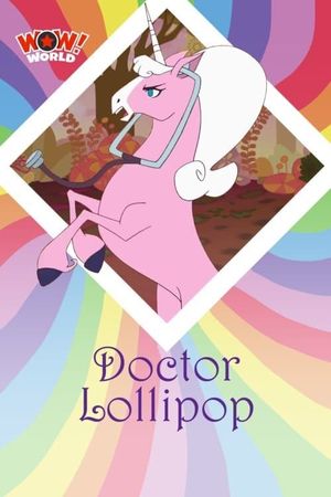 Doctor Lollipop's poster