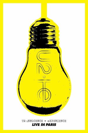 U2: iNNOCENCE + eXPERIENCE Live in Paris's poster