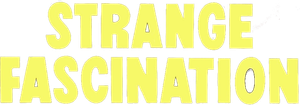 Strange Fascination's poster