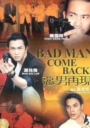 Bad Man Come Back's poster