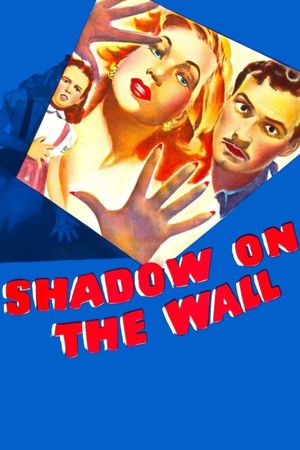 Shadow on the Wall's poster