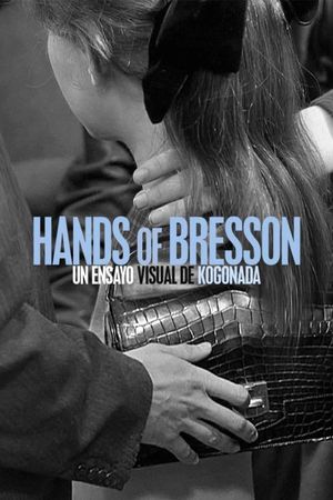 Hands of Bresson's poster