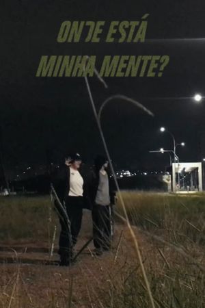 Onde está minha mente?'s poster