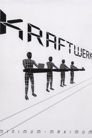 Kraftwerk: Minimum-Maximum's poster