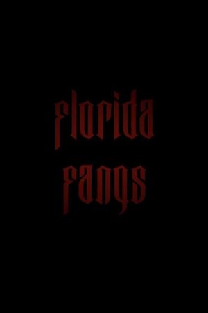 Florida Fangs's poster