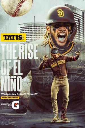 Tatis: The Rise of El Niño's poster image