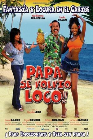 Papá se volvió loco's poster