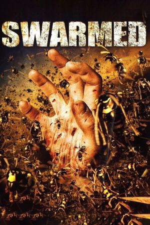 Swarmed's poster