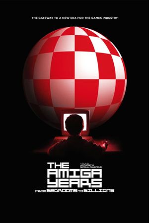 From Bedrooms to Billions: The Amiga Years!'s poster