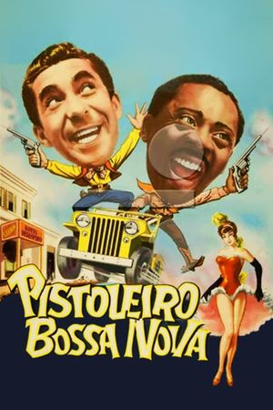 Pistoleiro Bossa Nova's poster