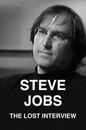 Steve Jobs: The Lost Interview's poster