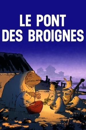 Le Pont des Broignes's poster