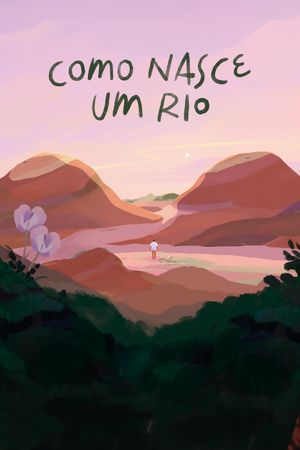 How A River Is Born's poster
