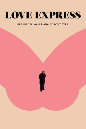 Love Express. The Disappearance of Walerian Borowczyk's poster