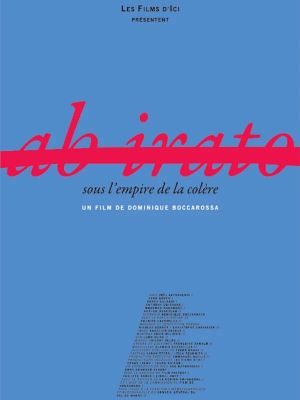 Ab Irato, sous l'empire de la colère's poster