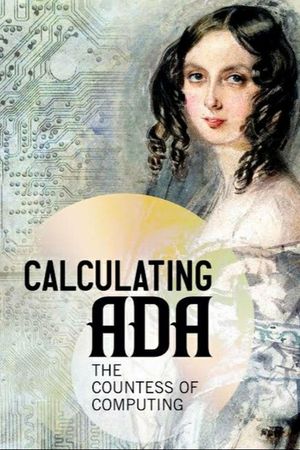 Calculating Ada: The Countess of Computing's poster