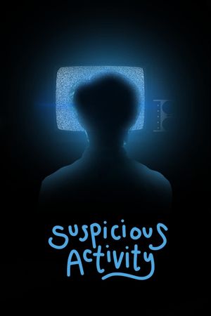 Suspicious Activity's poster