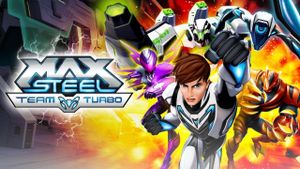 Max Steel: Team Turbo's poster