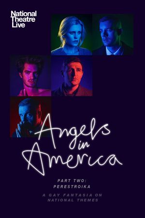 National Theatre Live: Angels in America Part Two: Perestroika's poster