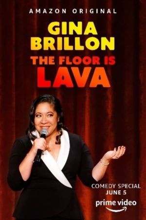 Gina Brillon: The Floor Is Lava's poster