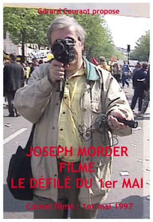 Joseph Morder filme le défilé du Premier Mai's poster