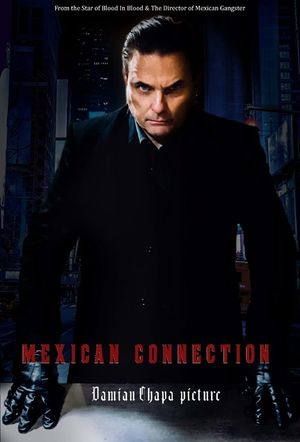 Mexican Connection's poster