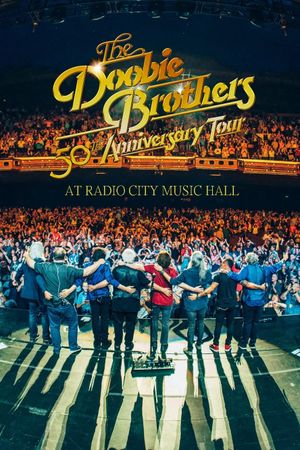 The Doobie Brothers: 50th Anniversary at Radio City Music Hall's poster