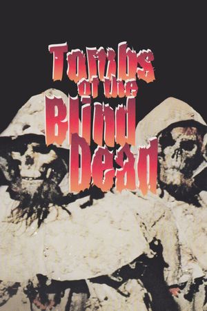 Tombs of the Blind Dead's poster