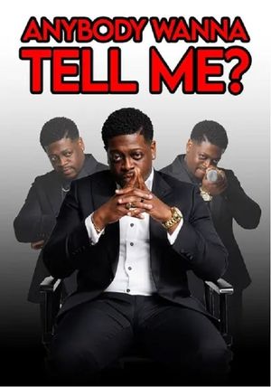 Anybody Wanna Tell Me?'s poster