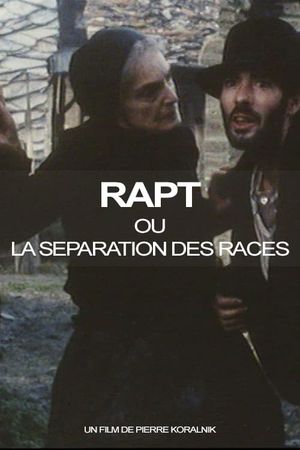 Rapt ou la Separation des races's poster