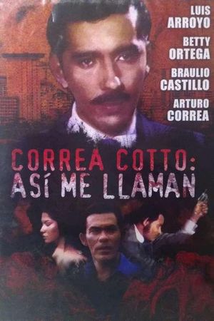 Correa Cotto: así me llaman!'s poster