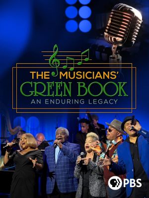 The Musicians' Green Book: An Enduring Legacy's poster