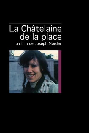 La châtelaine de la place's poster