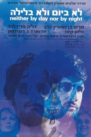 Neither by Day Nor by Night's poster
