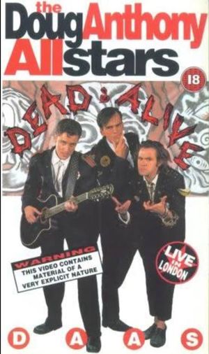 DAAS - Doug Anthony All Stars, Dead and Alive's poster