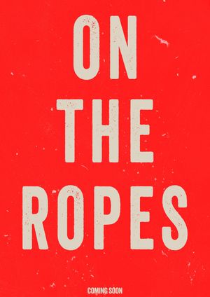 On The Ropes's poster