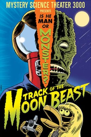 Mystery Science Theater 3000: Track of the Moon Beast's poster