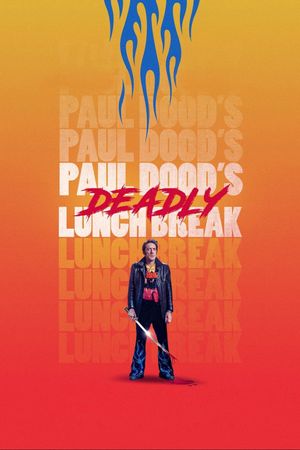 Paul Dood's Deadly Lunch Break's poster
