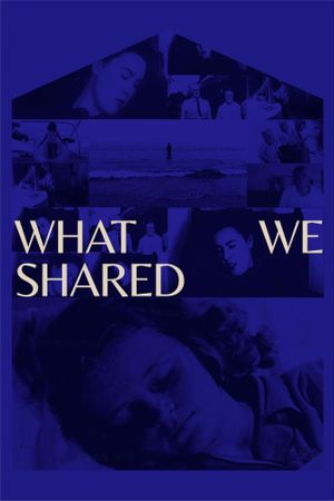 What We Shared's poster