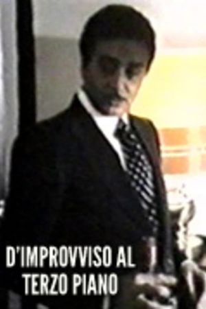 D'improvviso al terzo piano's poster