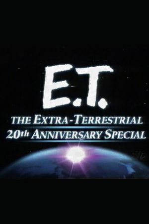 E.T. the Extra-Terrestrial 20th Anniversary Special's poster