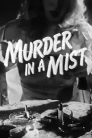 Murder in a Mist's poster