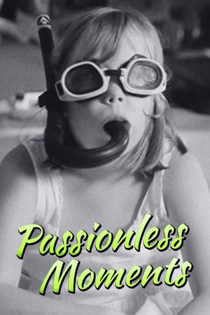 Passionless Moments's poster