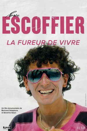 Eric Escoffier, la Fureur de Vivre's poster