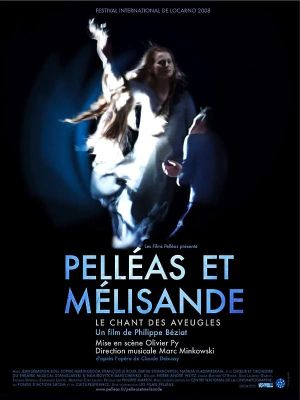 Pelléas et Mélisande, le chant des aveugles's poster