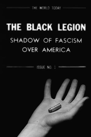 The World Today: The Black Legion - Shadow of Fascism Over America's poster