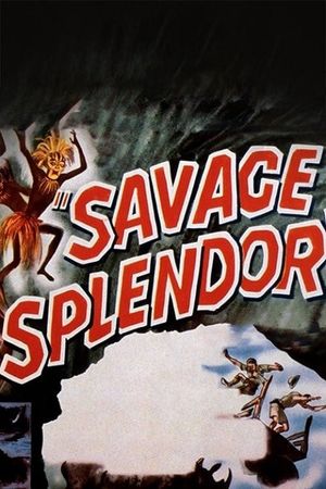 Savage Splendor's poster