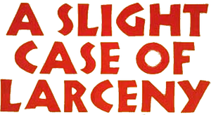 A Slight Case of Larceny's poster